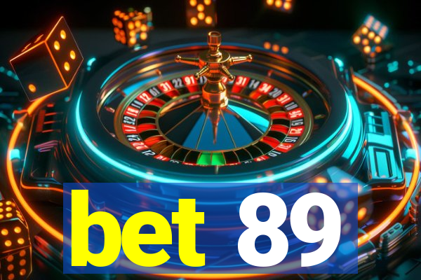 bet 89