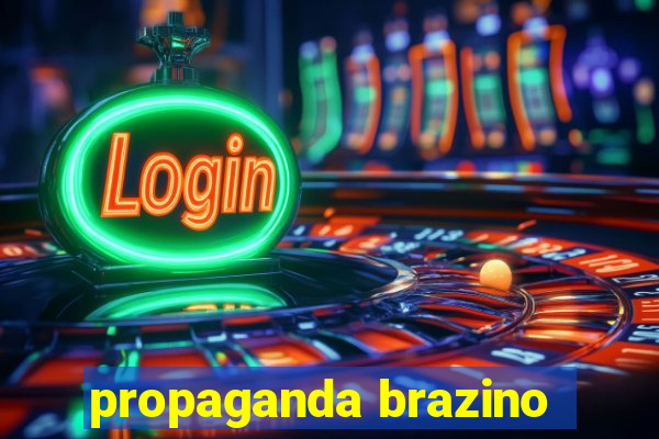 propaganda brazino