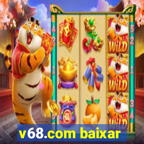 v68.com baixar