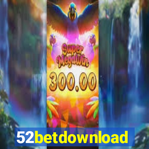 52betdownload