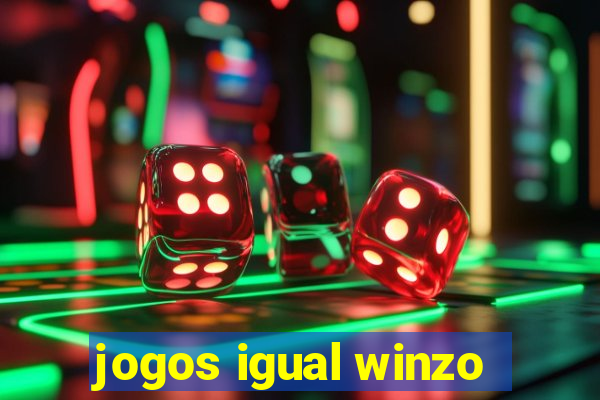 jogos igual winzo