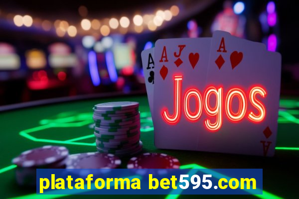 plataforma bet595.com