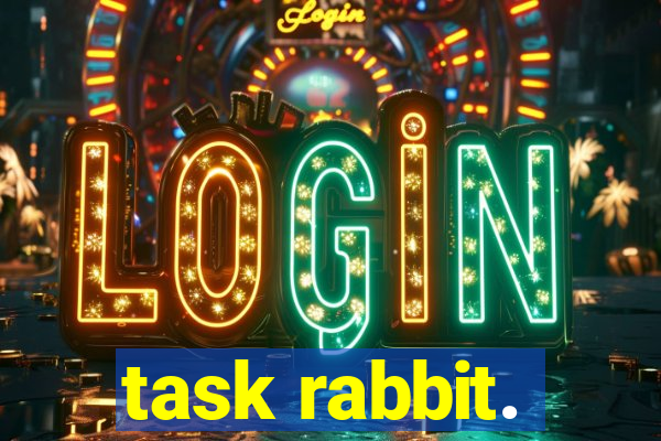 task rabbit.