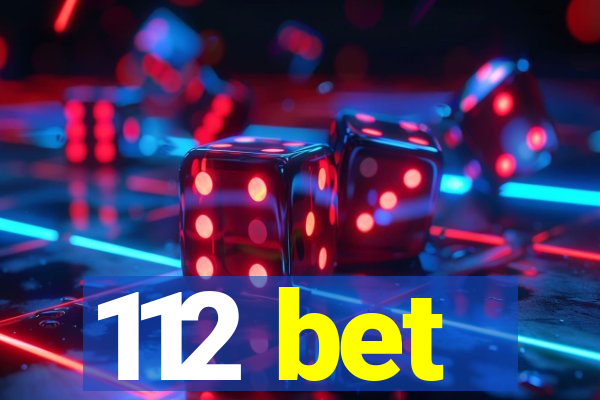 112 bet