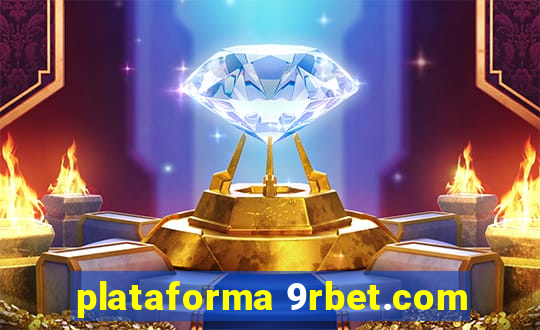 plataforma 9rbet.com