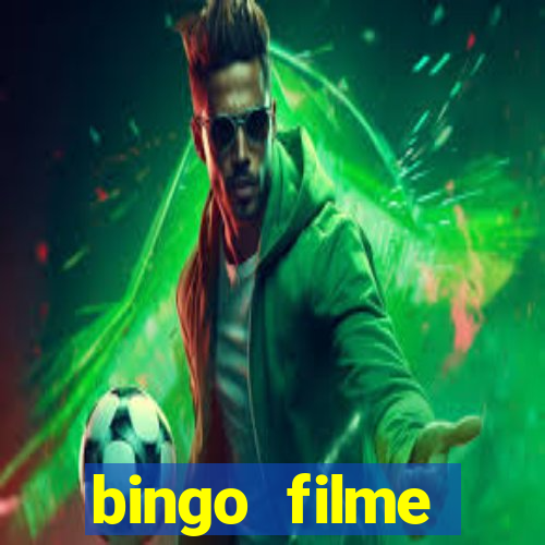 bingo filme completo dublado