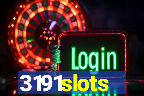 3191slots