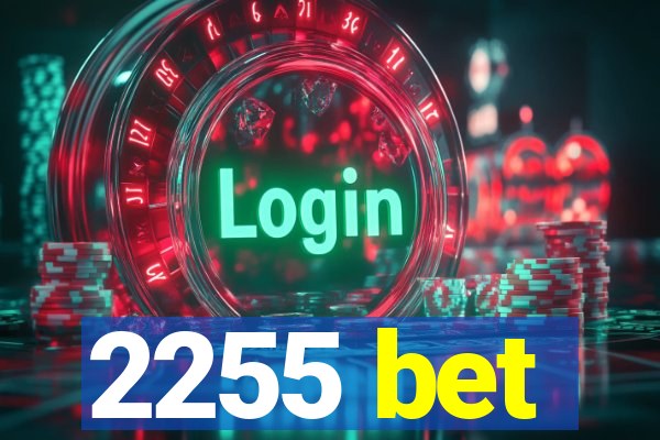 2255 bet