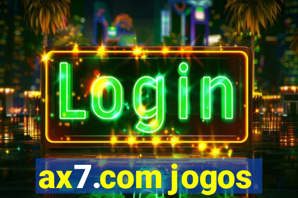 ax7.com jogos