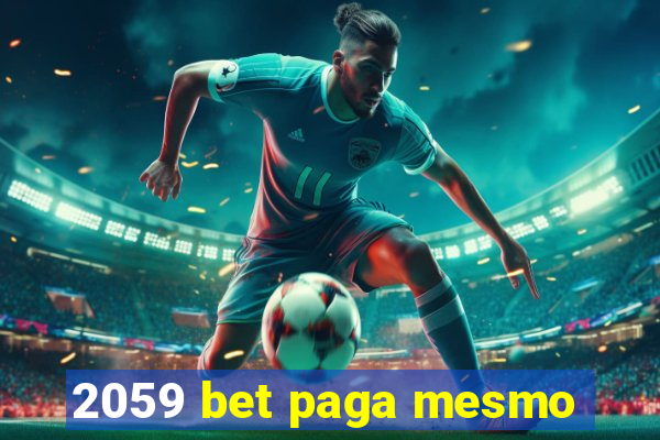 2059 bet paga mesmo