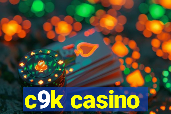 c9k casino