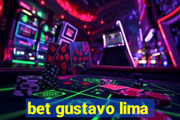 bet gustavo lima