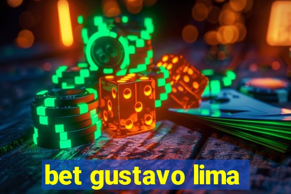 bet gustavo lima