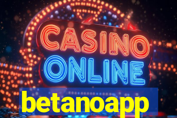 betanoapp