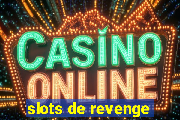 slots de revenge