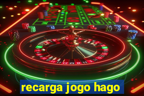 recarga jogo hago