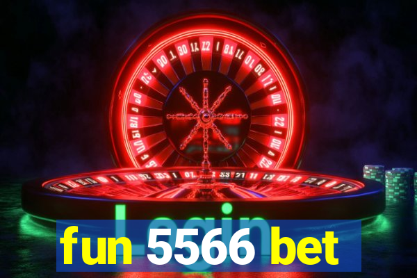 fun 5566 bet