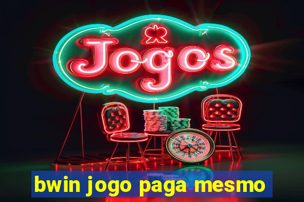 bwin jogo paga mesmo