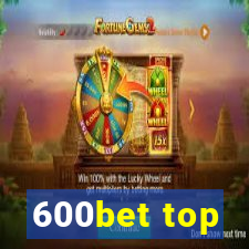 600bet top