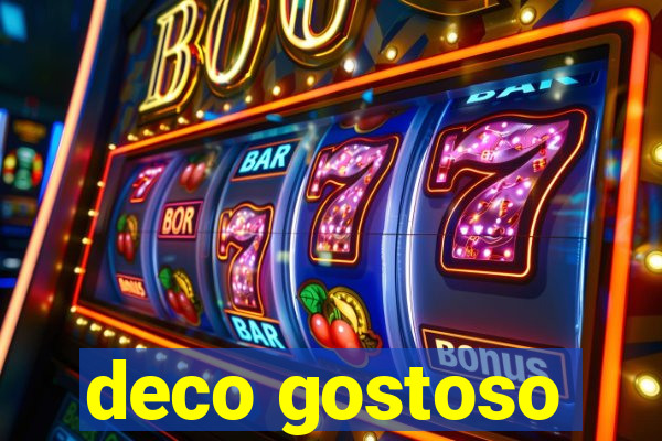 deco gostoso