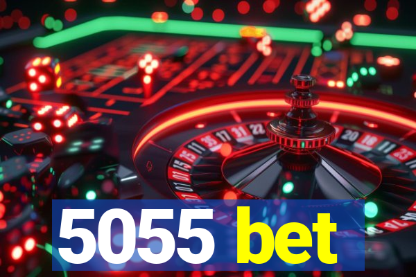 5055 bet