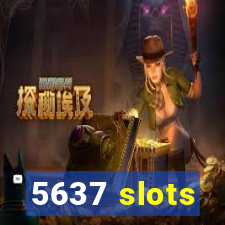 5637 slots