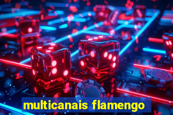 multicanais flamengo