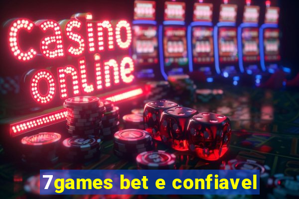 7games bet e confiavel