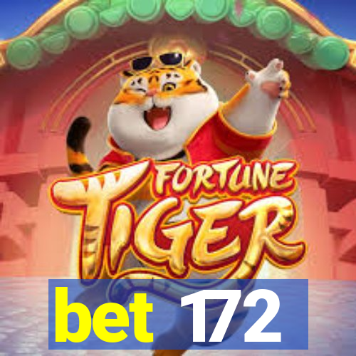 bet 172