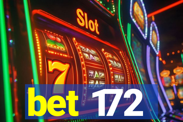 bet 172