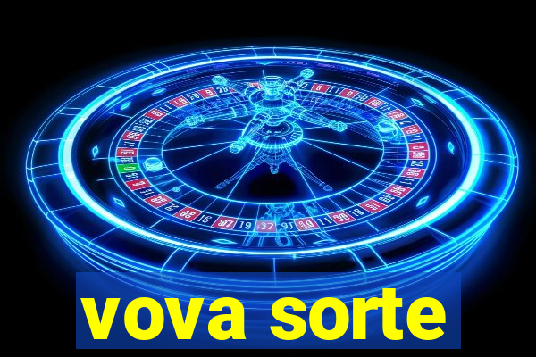 vova sorte