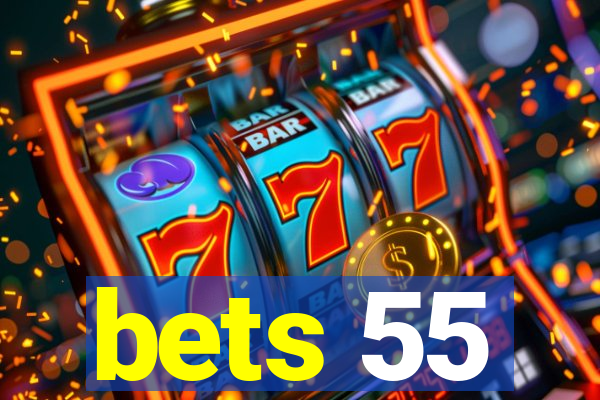 bets 55