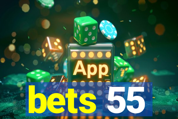 bets 55