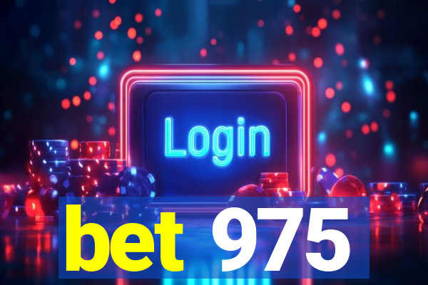 bet 975