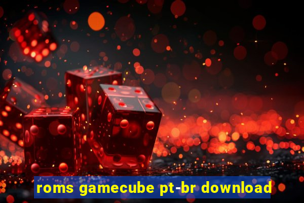 roms gamecube pt-br download