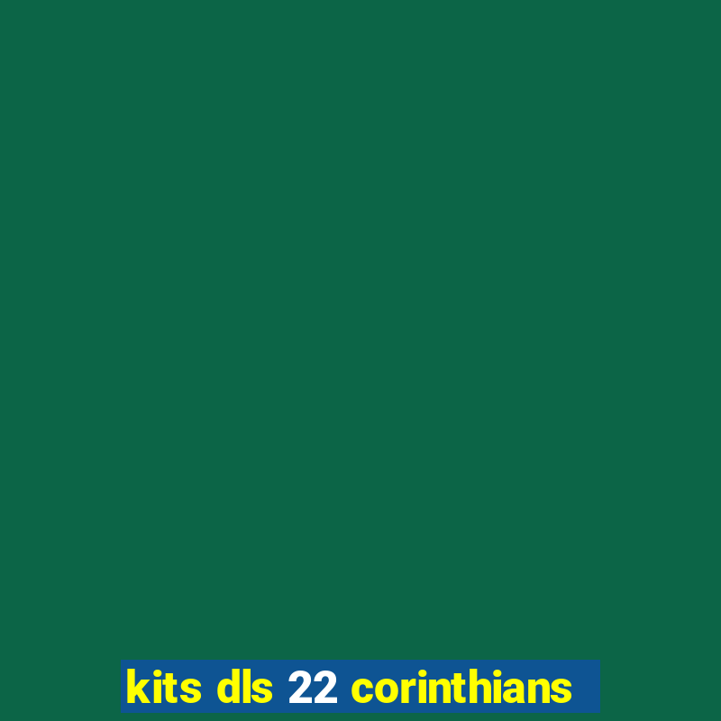 kits dls 22 corinthians