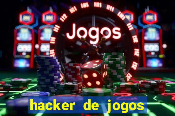 hacker de jogos dinheiro infinito