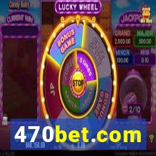 470bet.com