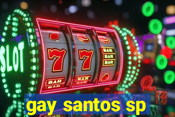 gay santos sp