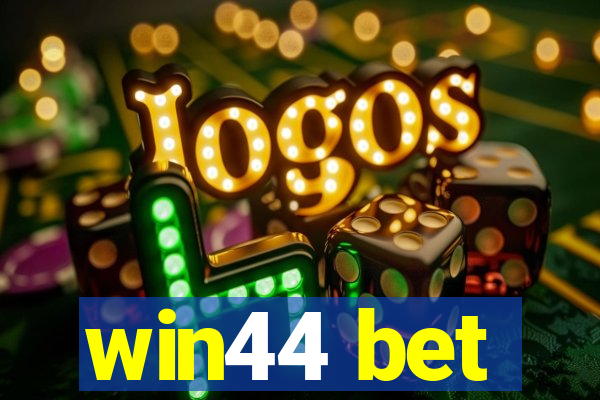 win44 bet