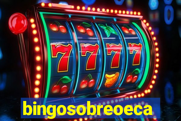 bingosobreoeca