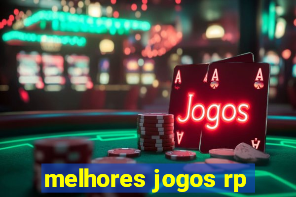 melhores jogos rp