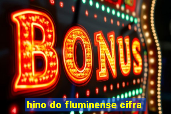 hino do fluminense cifra