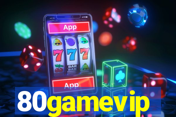 80gamevip