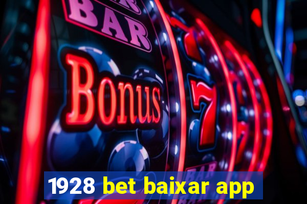 1928 bet baixar app