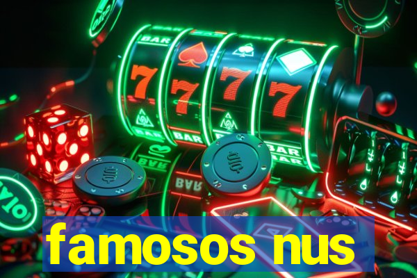 famosos nus