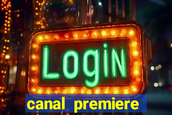 canal premiere futebol ao vivo gratis