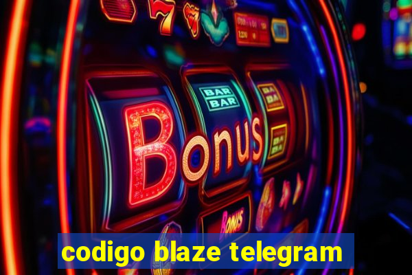 codigo blaze telegram