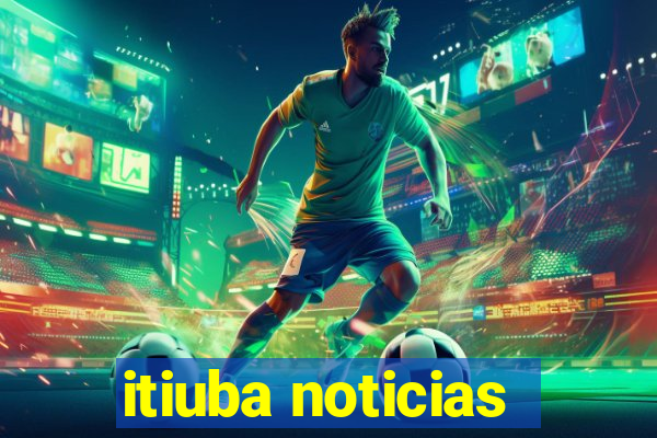 itiuba noticias