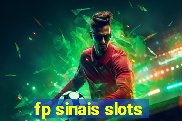 fp sinais slots